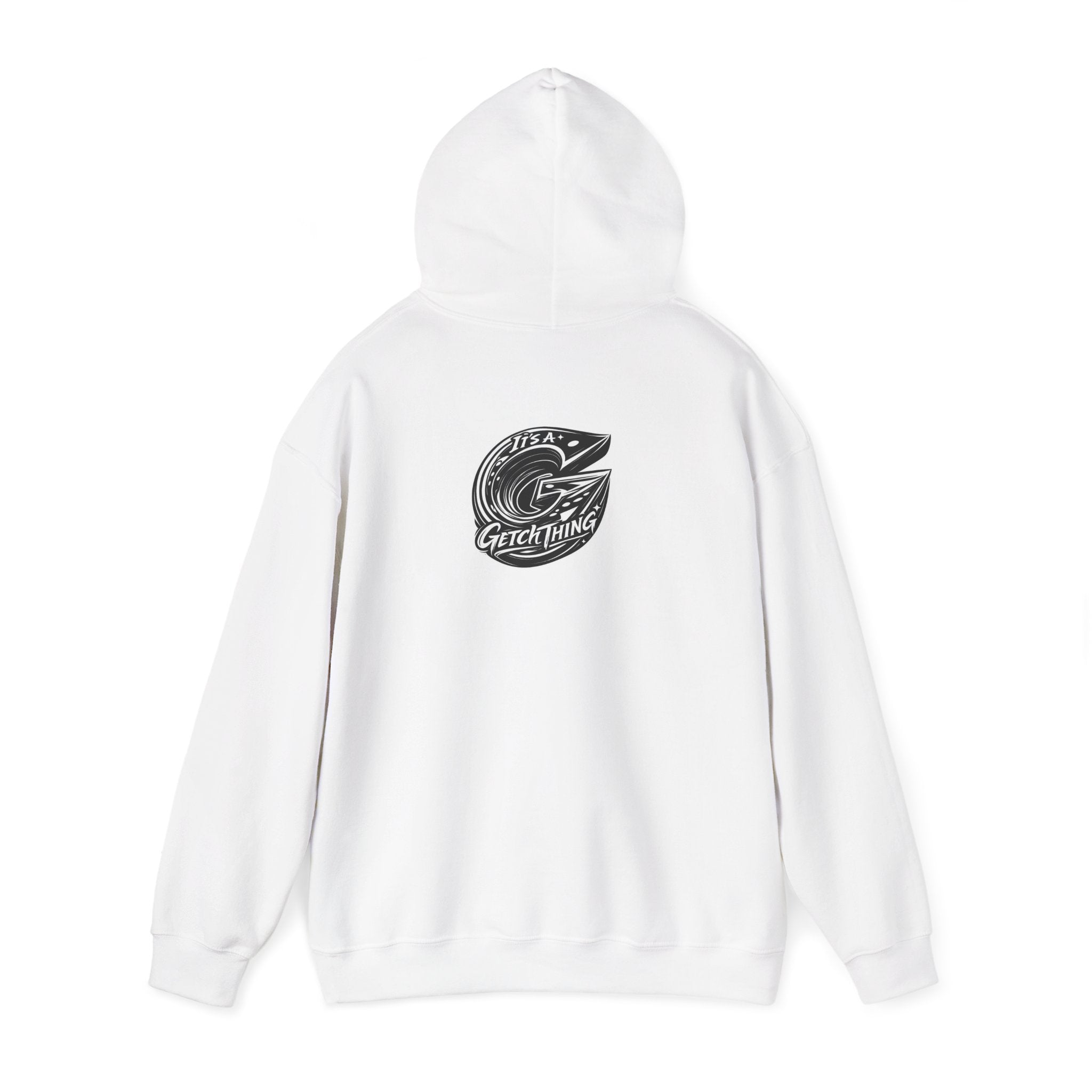 "It's a Getch Thing" Hoodie
