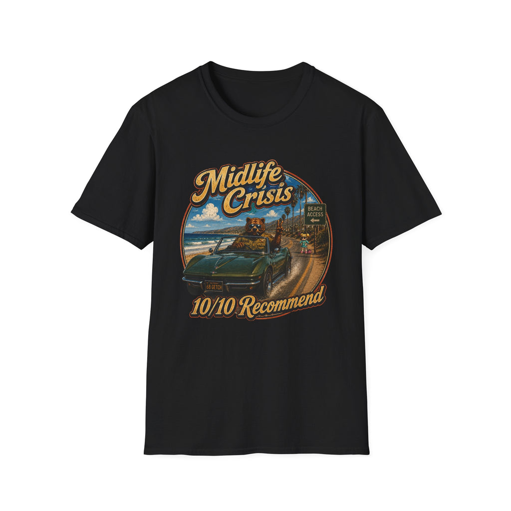 "Midlife Crisis - 10/10 Recommend" Tee