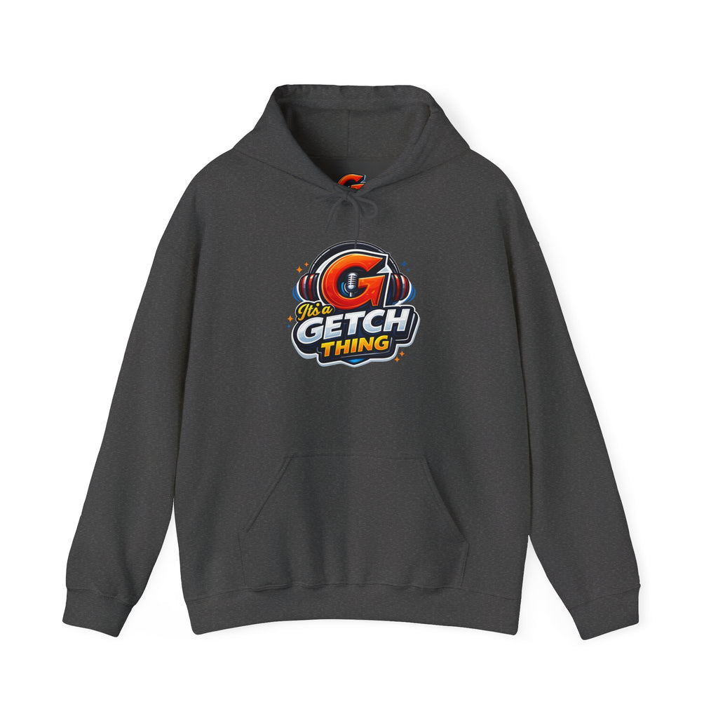 It's a Getch Thing Official Hoodie