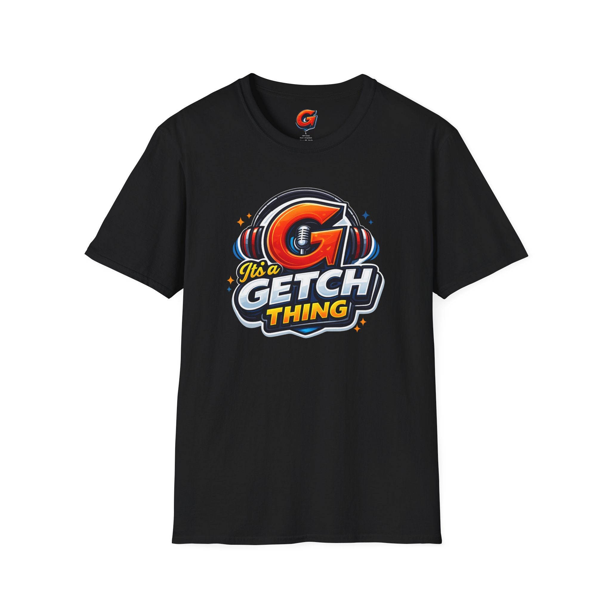 It's a Getch Thing Tee