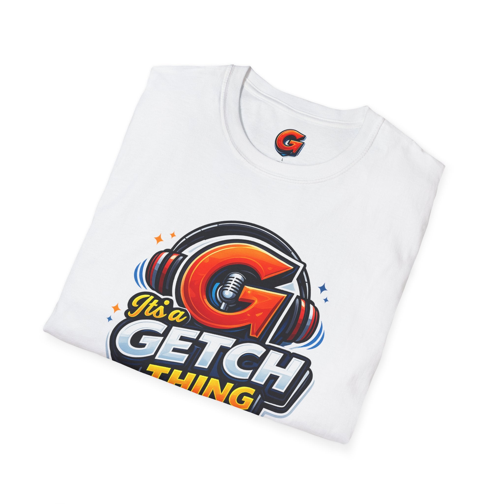 It's a Getch Thing Tee