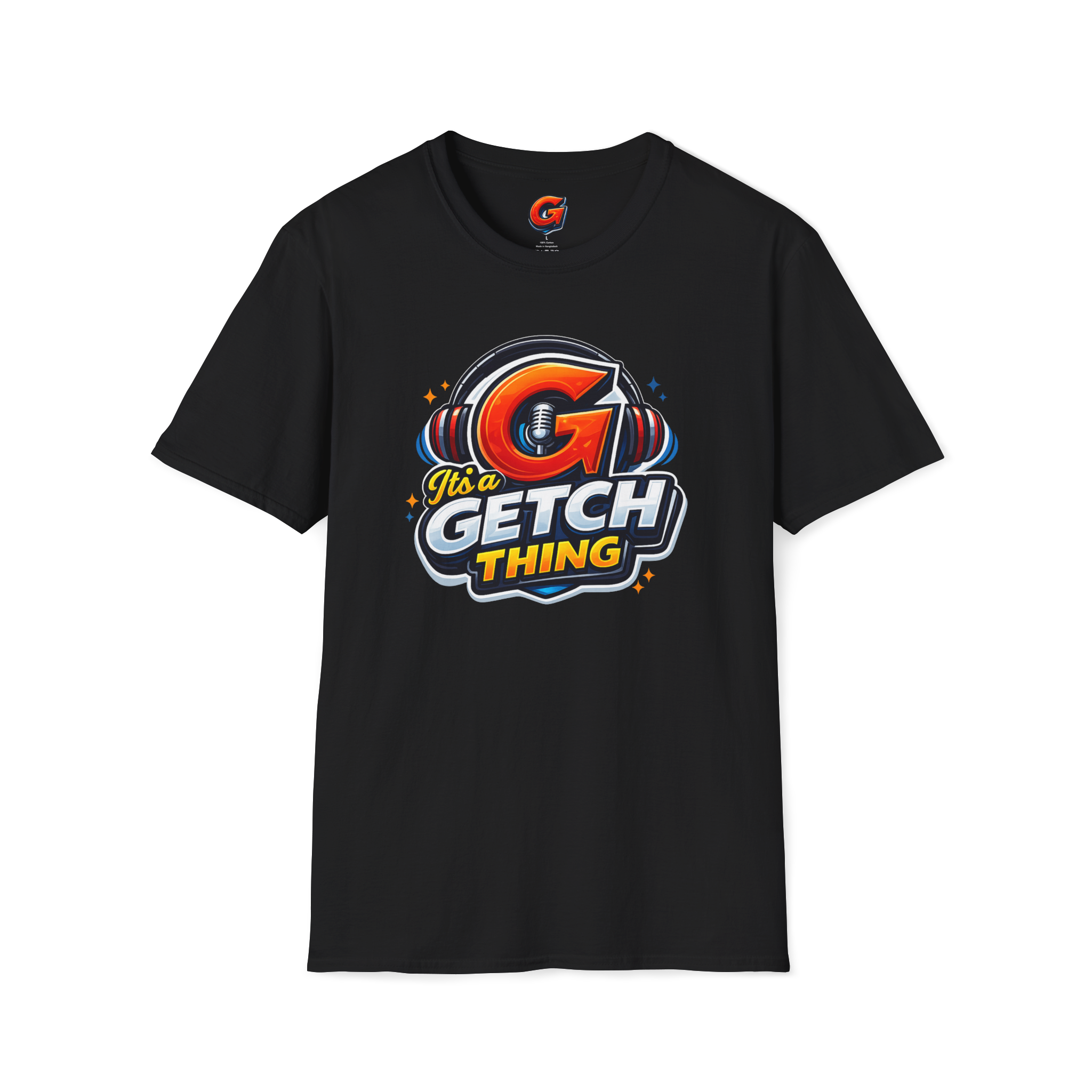 It's a Getch Thing Tee