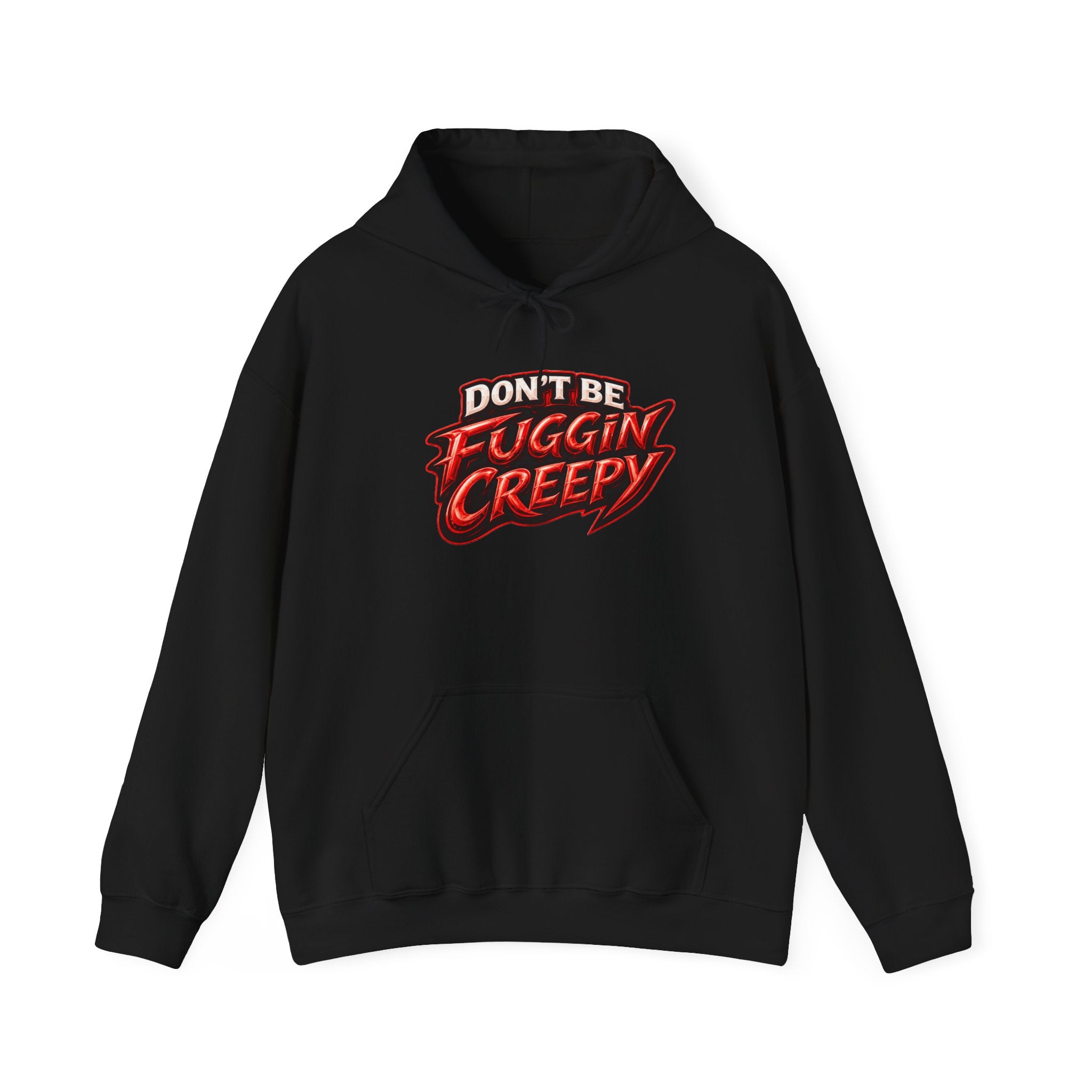 IAGT "Don't Be Fuggin Creepy" Hoodie